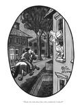 "Thanks, but what about those silver candlesticks I ordered?" - New Yorker Cartoon Premium Giclee Print by Peter Arno