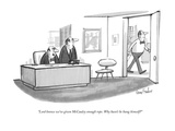 "Lord knows we've given McCauley enough rope. Why hasn't he hung himself?" - New Yorker Cartoon Premium Giclee Print by Dana Fradon