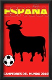 2010 Football Champions - Spain.  Espana - Campeones del Mundo 2010! Posters