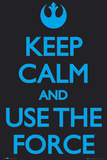 Keep Calm-Use the Force Plakater Keep Calm-Use the Force Plakater