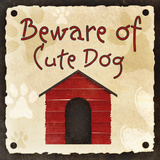 Beware of Cute Dog Affiches
