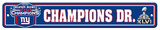 New York Giants Super Bowl XLVI Champion Street Sign Wall Sign