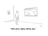 Man in his underwear at a museum that has a 'Half-price tighty-whitey day. - Cartoon Premium Giclee Print by Michael Shaw
