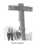 "So much for nepotism." - Cartoon Premium Giclee Print by Marisa Acocella Marchetto