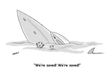 "We're saved! We're saved!" - Cartoon Premium Giclee Print by Kim Warp
