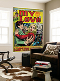 Marvel Comics Retro: My Love Comic Book Cover 19, Pushing Away, I Can't Love Anyone! (aged) Affiches