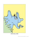 Horton Hears a Who (on yellow) Prints by Theodor (Dr. Seuss) Geisel