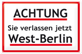 Sie verlassen Westberlin Blechschild