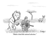 "Make it look like natural selection." - New Yorker Cartoon Premium Giclee Print by Robert Leighton