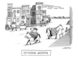 Title: "FETTUCCINE WESTERN." Fat cowboys ride horses through a small town. … - New Yorker Cartoon Premium Giclee Print by Joe Dator