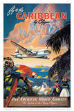 Pan American: Fly to the Caribbean by Clipper, c.1940s Posters by M. Von Arenburg