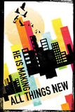 All Things New Prints