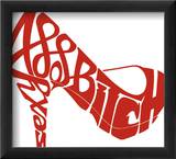 Sexy Bitch (on white) Prints