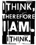 I Think Serigrafie von Kyle & Courtney Harmon