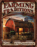 Farming Traditions Generation to Generation Tin Sign