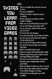 Things You Learn from Video Games Poster Print Photo
