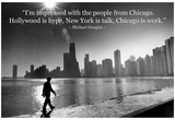 Chicago is Work Michael Douglas Quote Archival Photo Poster Poster