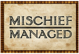 Mischief Managed Movie Print Poster Prints