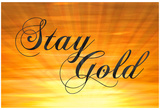 Stay Gold Ponyboy Print Poster Prints