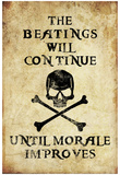 Beatings Will Continue Until Morale Improves Distressed Print Poster Posters