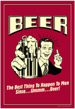 Beer Best Thing to Happen To Men Funny Retro Poster Posters
