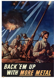 Back Em Up with More Metal WWII War Propaganda Art Print Poster Masterprint