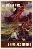 A Careless Word A Needless Sinking WWII War Propaganda Art Print Poster Posters