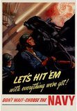 Let's Hit Em with Everything We've Got Join the Navy WWII War Propaganda Art Print Poster Masterprint