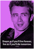 James Dean Dream iNspire Quote Poster Photo