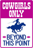Cowgirls Only Beyond This Point Sign Poster Masterprint