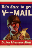 He's Sure to get V-Mail Safest Overseas Mail WWII War Propaganda Art Print Poster Masterprint