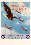 Wings Over America Air Corps U.S. Army WWII War Propaganda Art Print Poster Masterprint