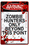 Warning Zombie Hunters Only Beyond This Point Sign Art Poster Print Masterprint