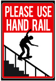 Please Use Hand Rail Sign Skateboard Sports Poster Print Print