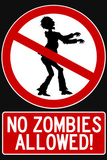 No Zombies Allowed Sign Poster Print Masterprint