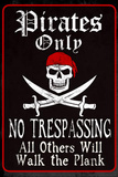 Pirates Only Sign Print Poster Masterprint
