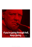 Winston Churchill Keep Going iNspire Quote 2 Poster Posters