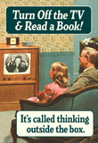 Turn Off TV Read A Book Thinking Outside The Box Funny Poster Masterprint