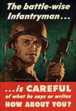 The Battle-Wise Infantryman Is Careful What He Says or Writes WWII War Propaganda Art Poster Masterprint