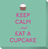 Keep Calm and Eat A Cupcake Stretched Canvas Print