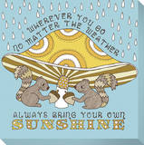 The Weather Always Bring your own Sunshine Stretched Canvas Print by Jen Skelley