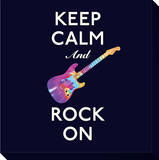 Keep Calm and Rock On Reproduction transférée sur toile