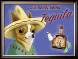 Chi Wow Wow Tequila Print by Brian Rubenacker