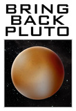 Bring Back Pluto Science Humor Poster Posters