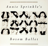 Annie Sprinkle's Bosom Ballet Posters by Leslie Barany