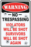 Warning No Trespassing Violators Will Be Shot Emaille bord