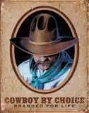 Cowboy by Choice Branded for Life Plaque en métal