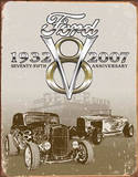 Ford Deuce 75th Anniversary 1932-2007 Cartel de chapa Ford Deuce 75th Anniversary 1932-2007 Cartel de chapa