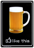 Beer Like This Plechová cedule