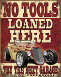 No Tools Loaned Here Placa de lata